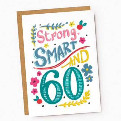 Strong, Smart And 60 Birthday Card