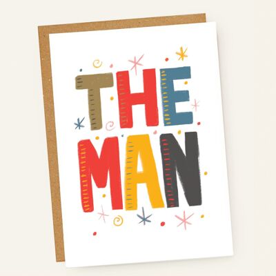 The Man Bright Fun Hand Lettered Card
