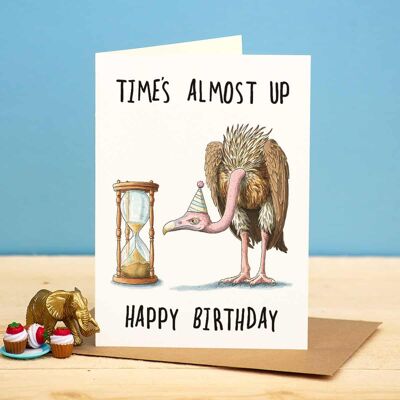 Biglietto di auguri "Il tempo è quasi scaduto" - Biglietto di auguri di compleanno - Divertente