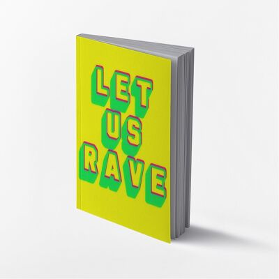 Let us Rave-Notepad 2