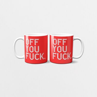Off You Fuck-Red - Smug Mug