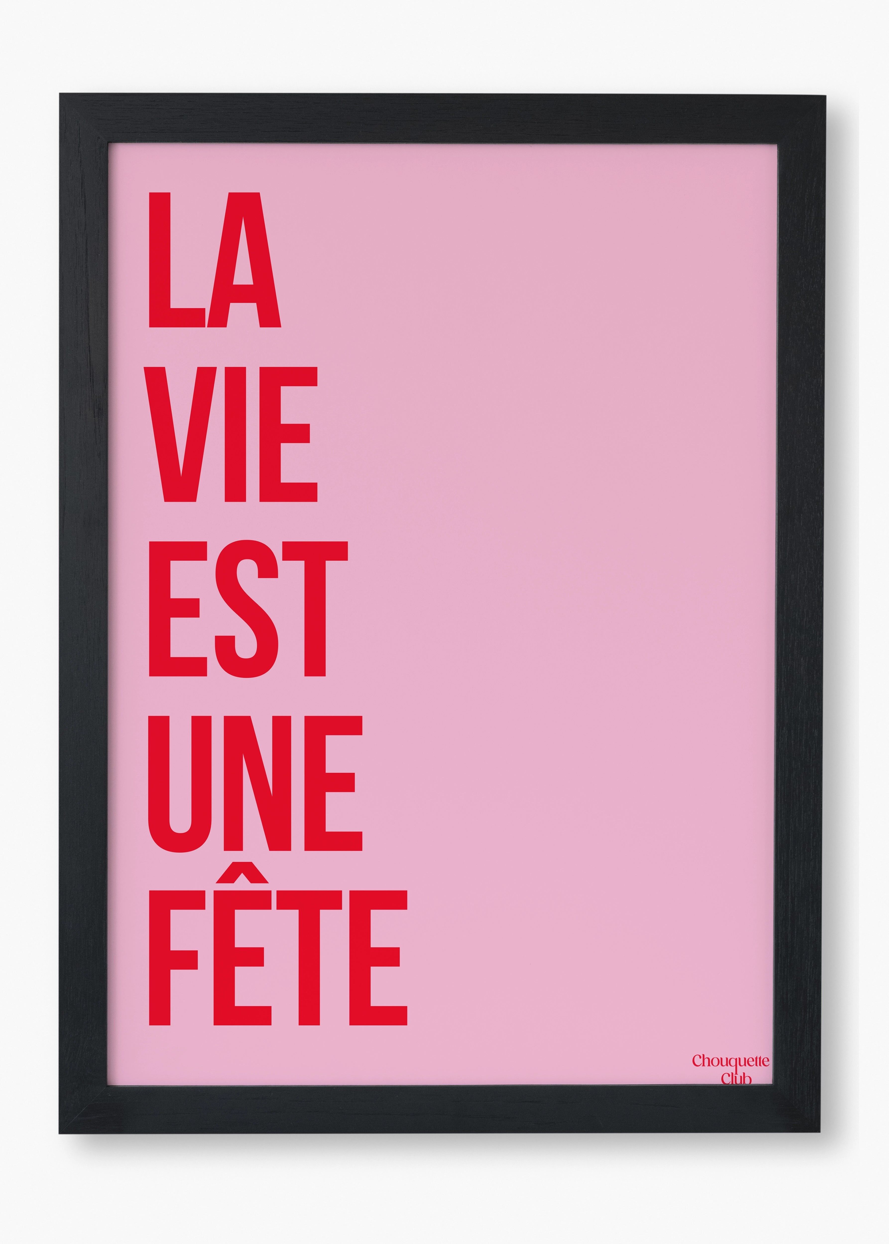 La vie est une fête rose et rouge