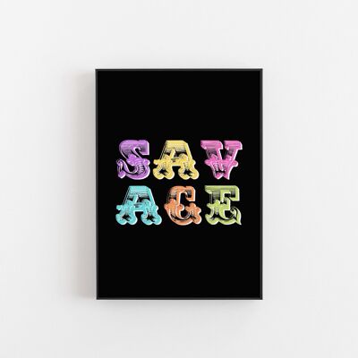 Savage - Wall Art Print-A2