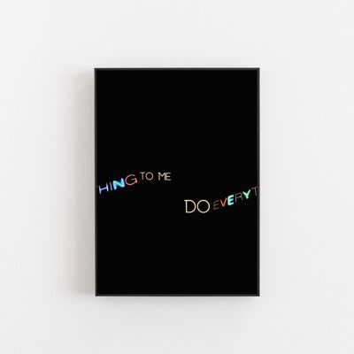 Do Everything - Wall Art Print-A3
