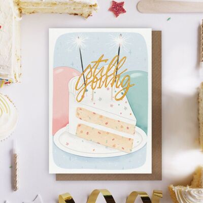 Still Young Birthday - Funny Birthday Card