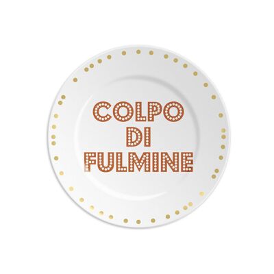 1 plate diam 16cm with COLPO DI FULMINE