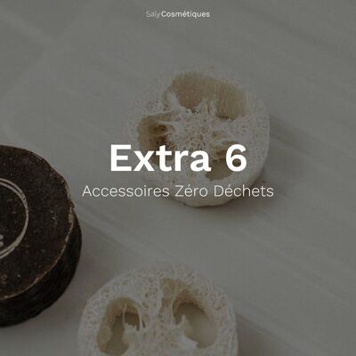 Extra 6 : Accessoires Zéro Déchet