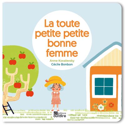 La toute petite petite bonne femme (livre d’éveil cartonné)