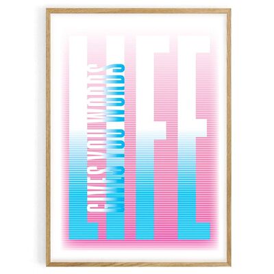 Affiche série mantra typo Words 1. Life Gives You Words. 50X70 cm. 100% made in France en local.