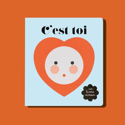 Livre-miroir pour les bébé -C'est toi