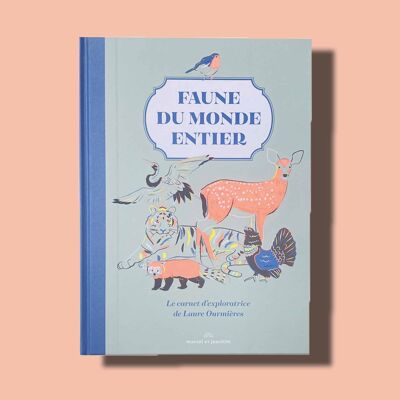 Livre éducatif - Faune du monde entier