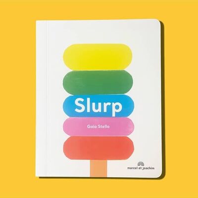 Livre cartonné enfant - Slurp !