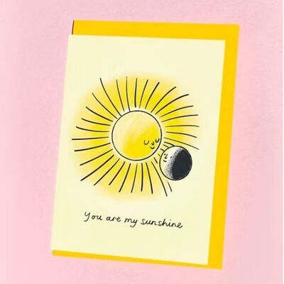 You Are My Sunshine Greeting Card