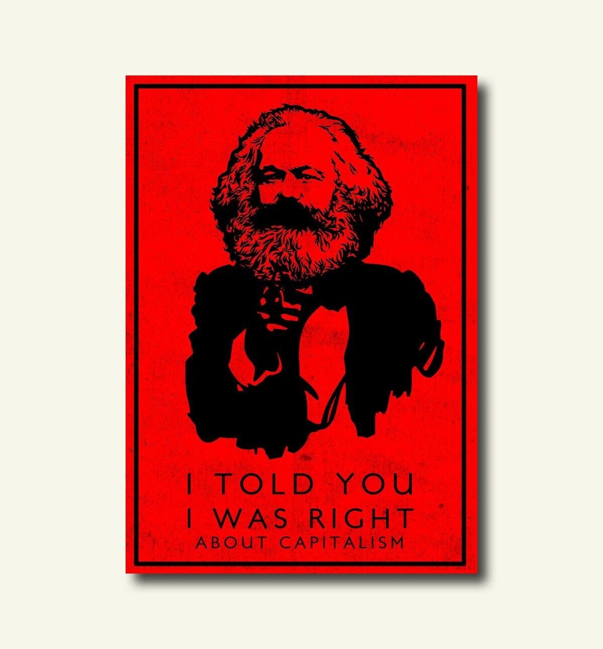 Poster di Karl Marx "Te l'avevo detto sul capitalismo" - Poster iconico del capitalismo e del comunismo