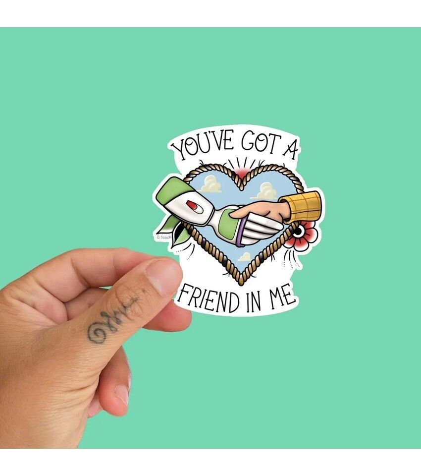 Adesivo in vinile "You've got a Friend in me" in edizione limitata