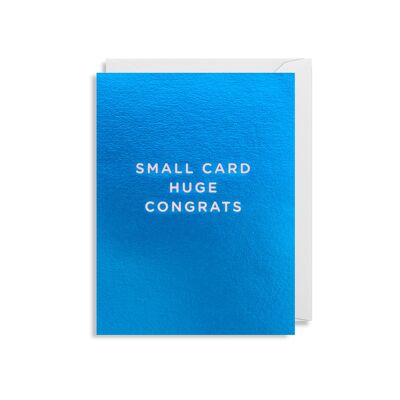 Small Card Huge Congrats