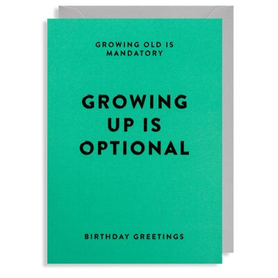 Growing Up is Optional: Birthday Card