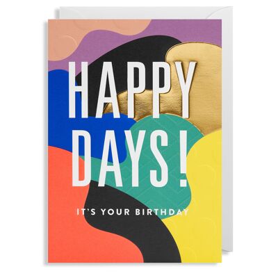 Happy Days! It's Your Birthday