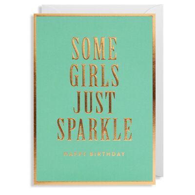 Some Girls Just Sparkle Happy Birthday