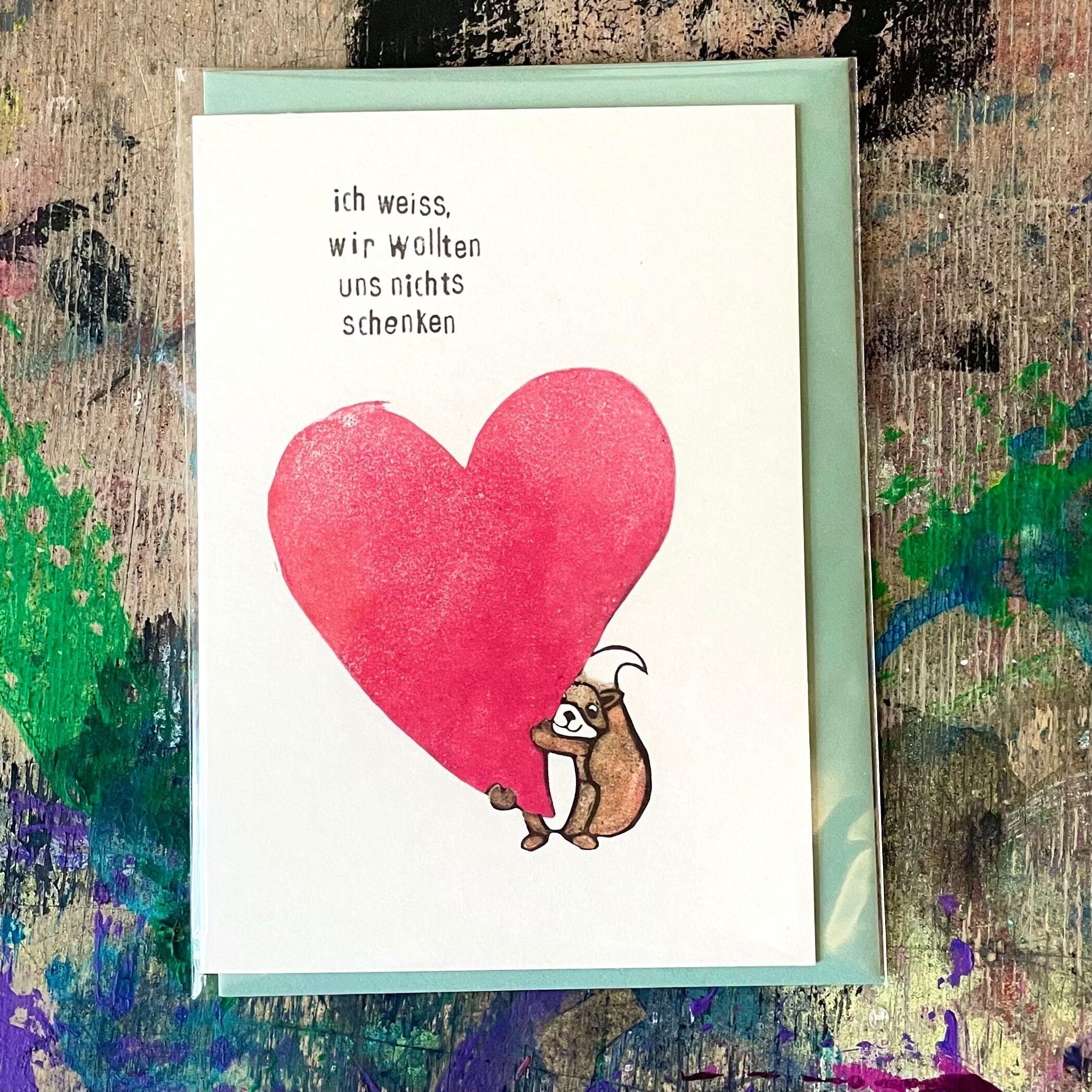 Eichhörnchen, Klappkarte mit Umschlag "Ich weiß, eigentlich wollten wir uns nichts schenken." mit C6 Umschlag extra dickes 305g Papier