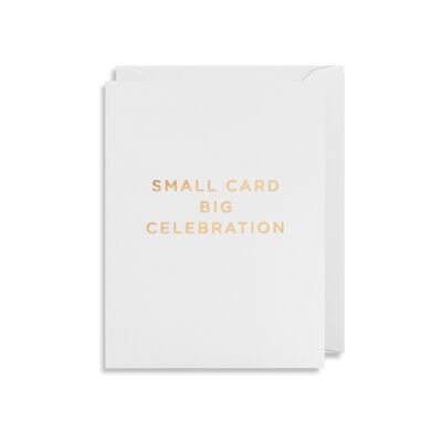 Small Card Big Celebration