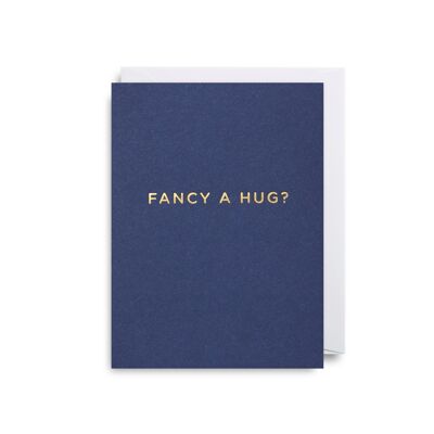 Fancy A Hug?