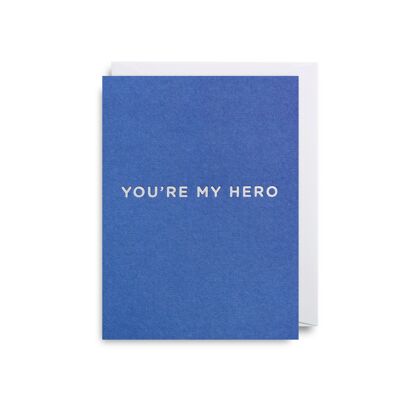 You're My Hero