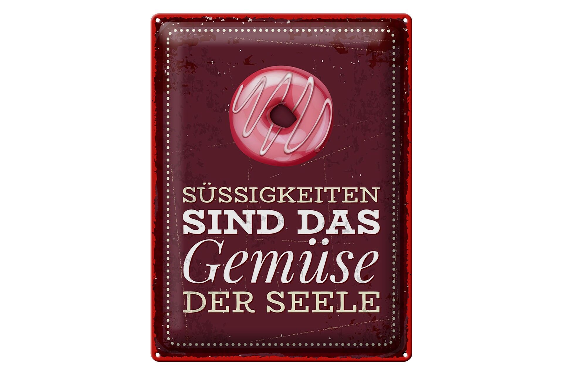 Blechschild 30x40 cm Süßigkeiten sind das Gemüse der Seele