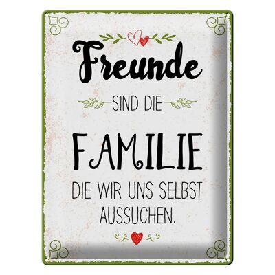 Metal sign 30x40 cm Friends are family we choose