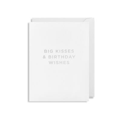 Big Kisses & Birthday Wishes