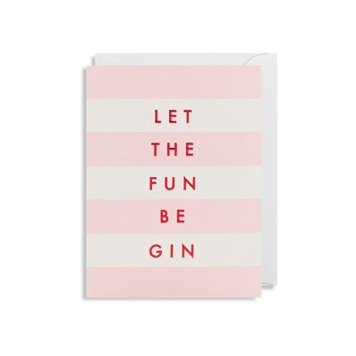 Let The Fun Be Gin