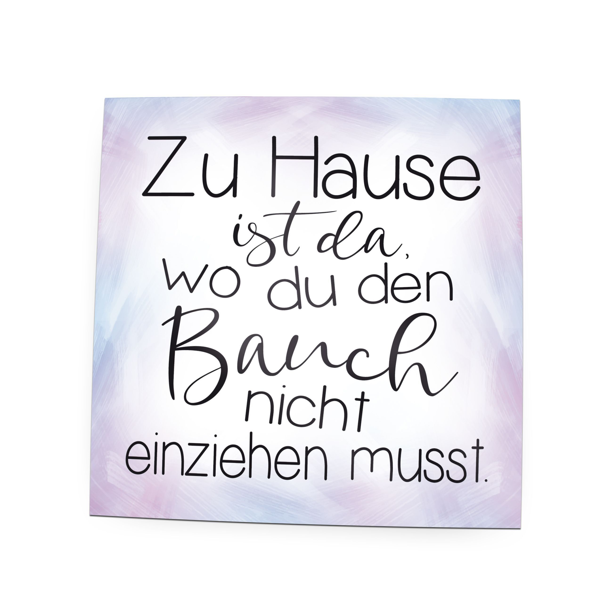 Folienmagnet Pin Hochglanz - Zu Hause ist da wo du den Bauch nicht einziehen musst