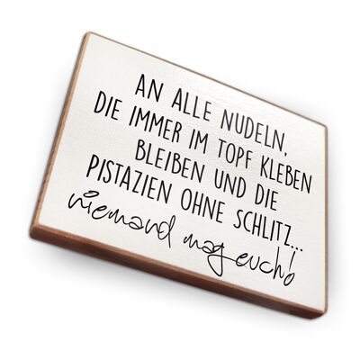 Beechwood fridge magnet - To all noodles