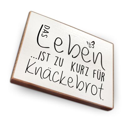 Beechwood fridge magnet - Life is too short for crispbread