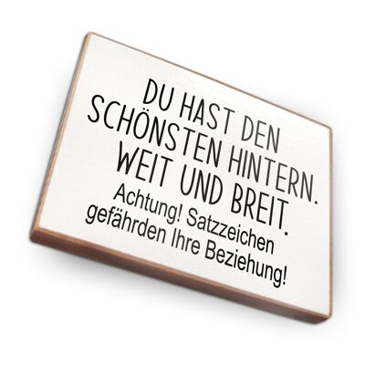 Beechwood fridge magnet - You have the most beautiful butt