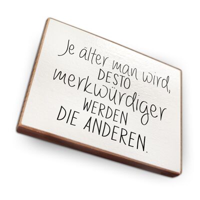 Beechwood fridge magnet - The older you get