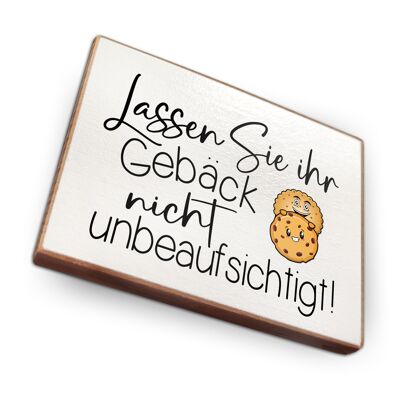 Beechwood fridge magnet - Don't leave your baked goods unattended