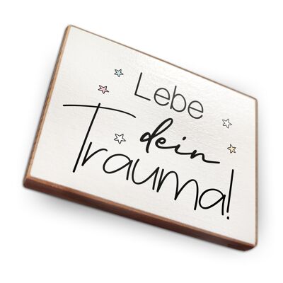 Beechwood fridge magnet - Live your trauma