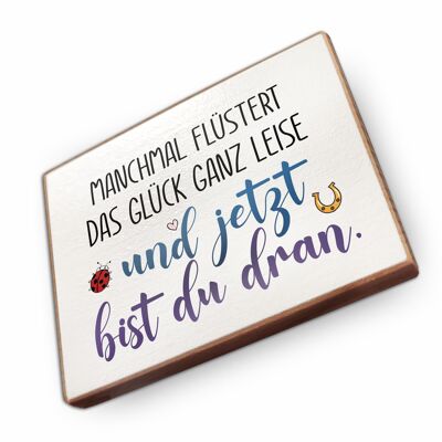 Beechwood fridge magnet - Sometimes happiness whispers