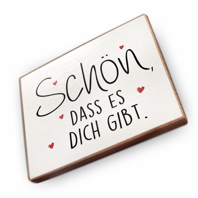 Beechwood fridge magnet - It's nice that you exist