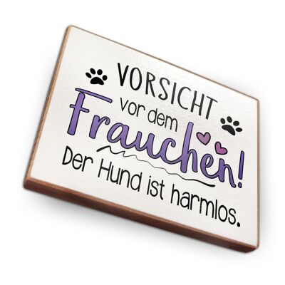 Beechwood fridge magnet - Beware of the frauchen