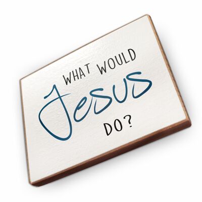 Beechwood fridge magnet - What would Jesus do