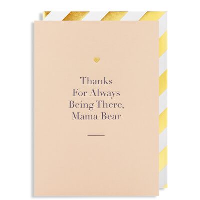 Thanks for Always Being There, Mama Bear