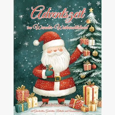 Advent season in the wonderful Christmas land - Advent calendar book