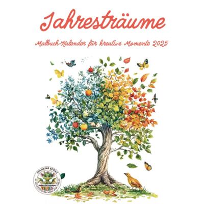 Annual Dreams - Coloring Book Calendar for Creative Moments 2025