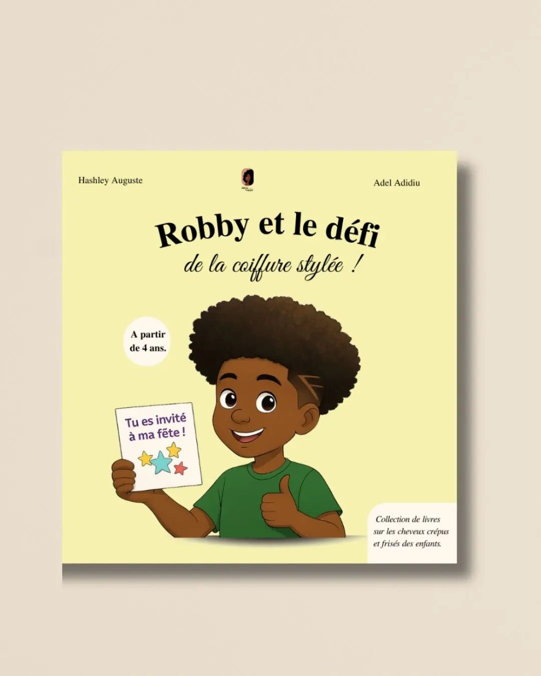 Robby et le défi de la coiffure stylée ! - Little Nappy Hair - Collection de livres enfant cheveux crépus, frisés, bouclés à partir de 4 ans.