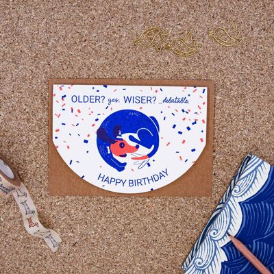 "Older not wiser" (dachshund) Letterpress A6 folding card with envelope