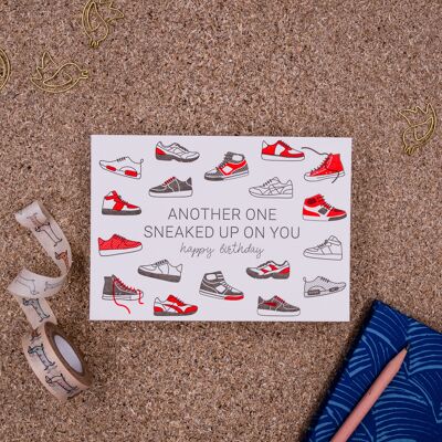 "Another one sneaked up on you" (sneakers) Letterpress A6 postcard