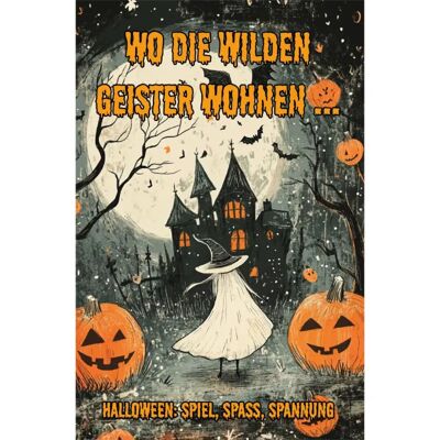Where the wild spirits live - Halloween: Games, fun, excitement