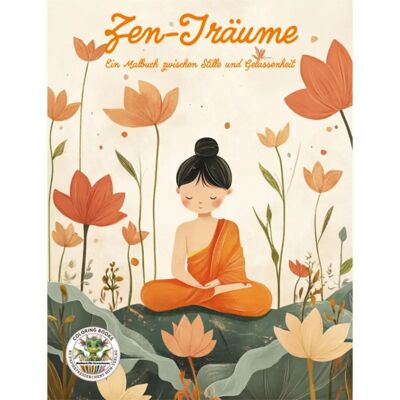 Sueños Zen - Un libro para colorear entre el silencio y la serenidad